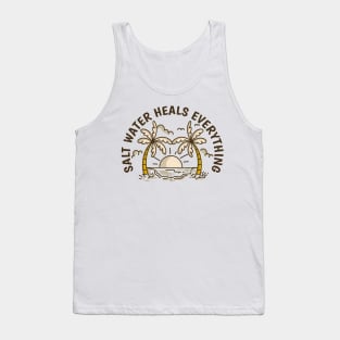 Salt Water Heals Everything Tank Top